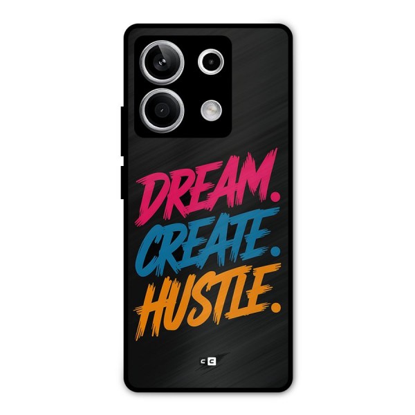 Dream Create Hustle Metal Back Case for Redmi Note 13 5G