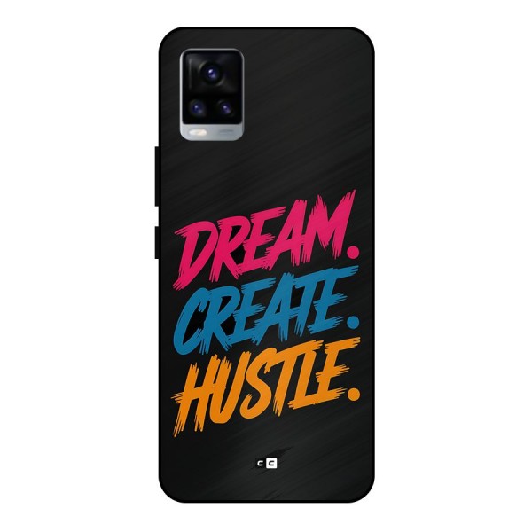 Dream Create Hustle Metal Back Case for Vivo V20