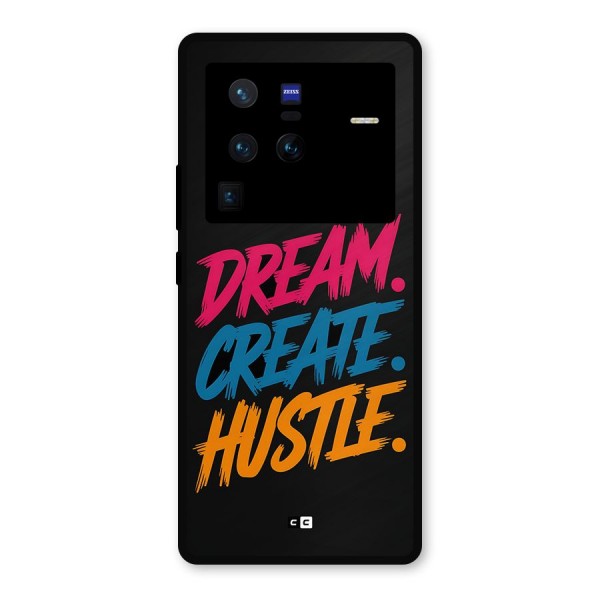 Dream Create Hustle Metal Back Case for Vivo X80 Pro
