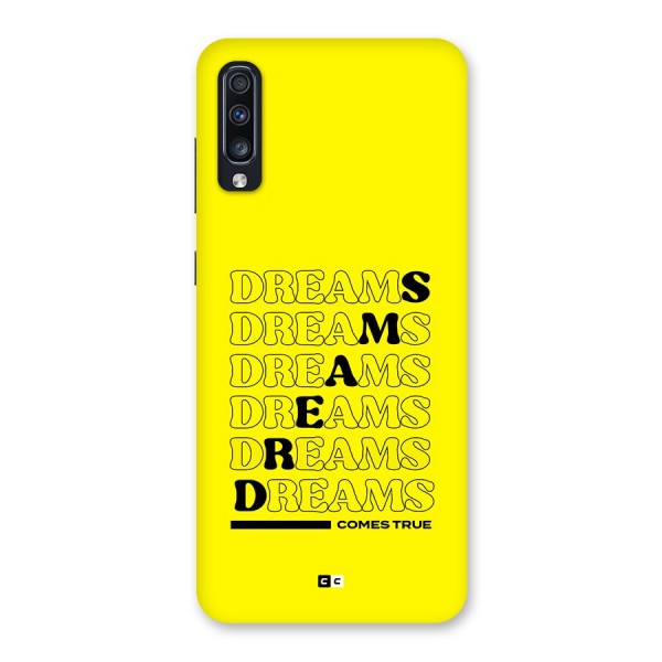 Dreams Comes True Back Case for Galaxy A70