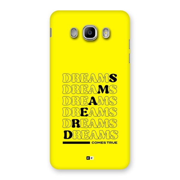 Dreams Comes True Back Case for Galaxy J5 2016