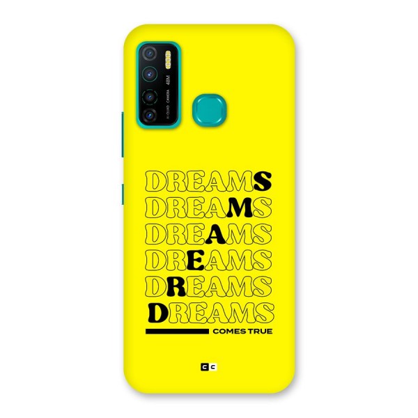 Dreams Comes True Back Case for Infinix Hot 9 Pro