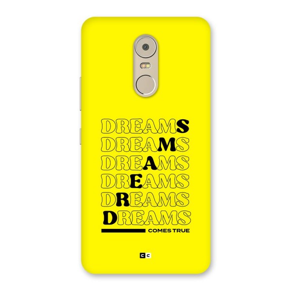 Dreams Comes True Back Case for Lenovo K6 Note