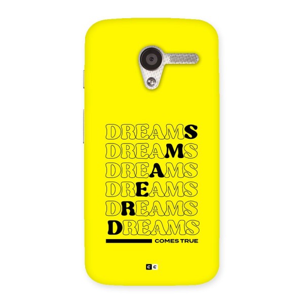 Dreams Comes True Back Case for Moto X