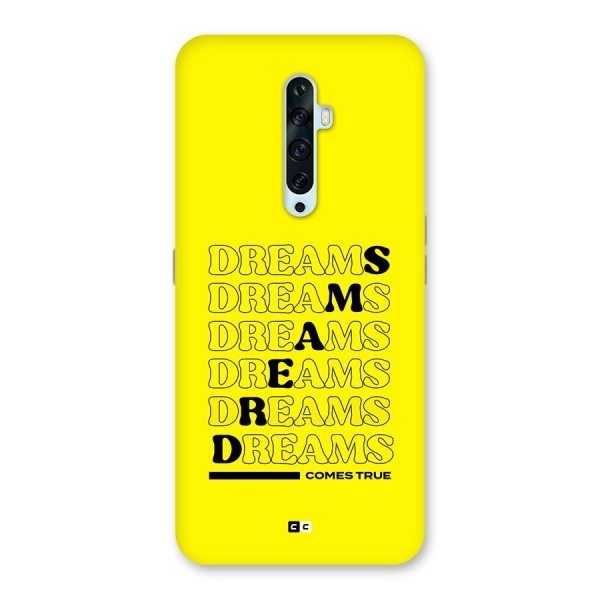 Dreams Comes True Back Case for Oppo Reno2 F