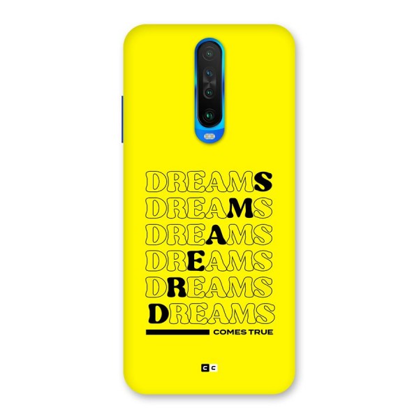 Dreams Comes True Back Case for Poco X2