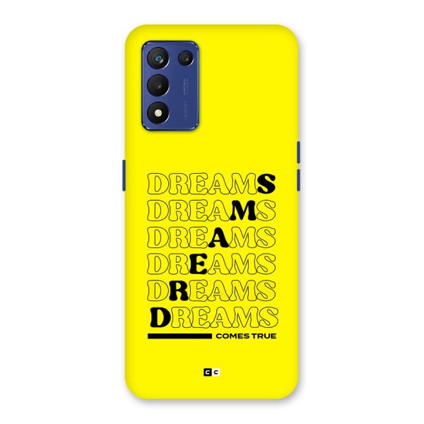 Dreams Comes True Back Case for Realme 9 5G Speed