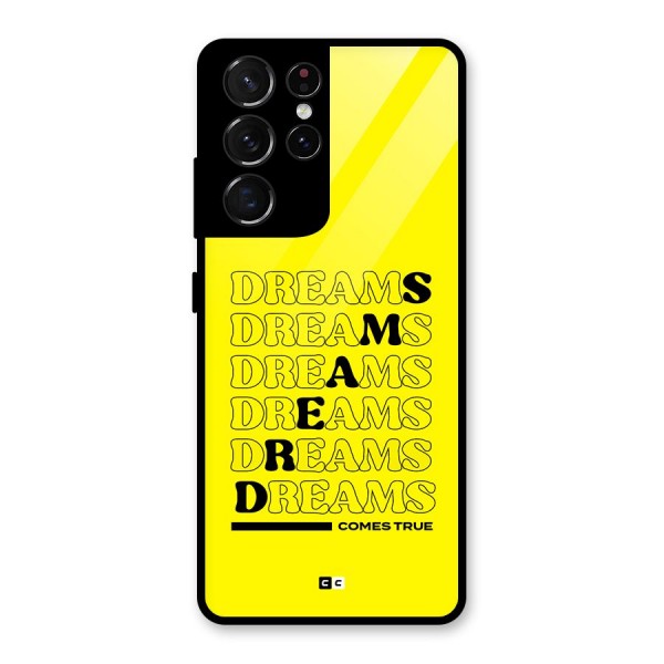 Dreams Comes True Glass Back Case for Galaxy S21 Ultra 5G