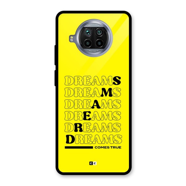 Dreams Comes True Glass Back Case for Mi 10i