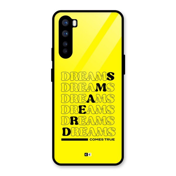 Dreams Comes True Glass Back Case for OnePlus Nord