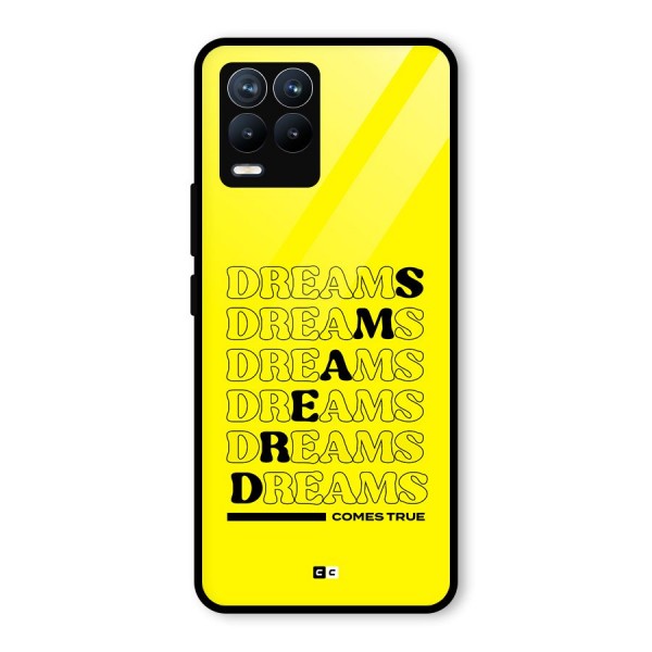 Dreams Comes True Glass Back Case for Realme 8 Pro