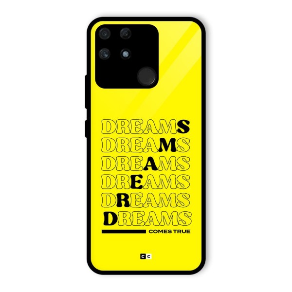 Dreams Comes True Glass Back Case for Realme Narzo 50A