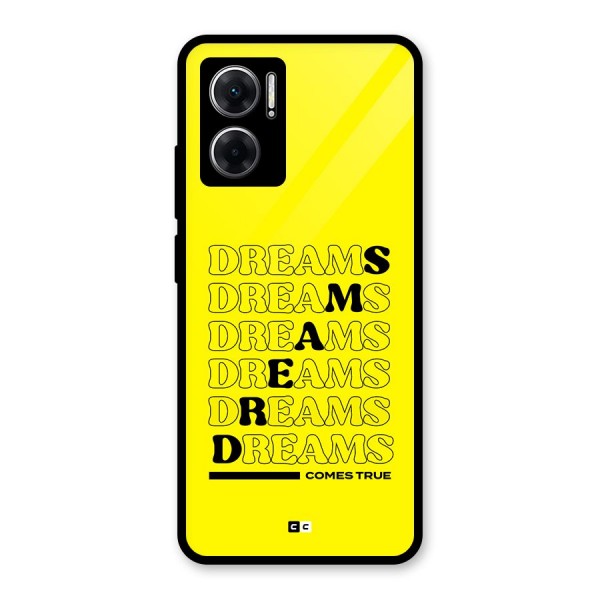 Dreams Comes True Glass Back Case for Redmi 11 Prime 5G