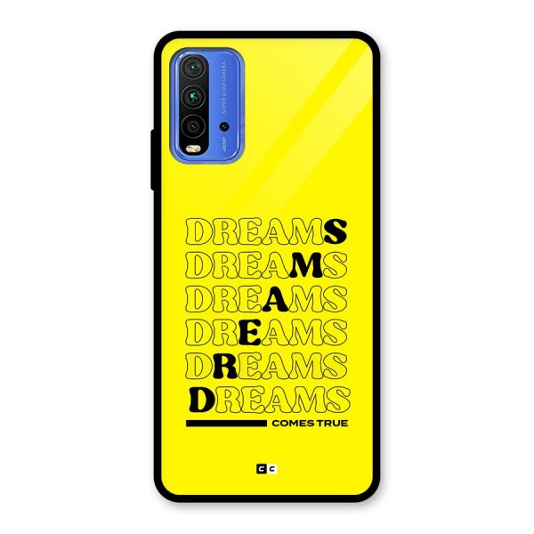 Dreams Comes True Glass Back Case for Redmi 9 Power