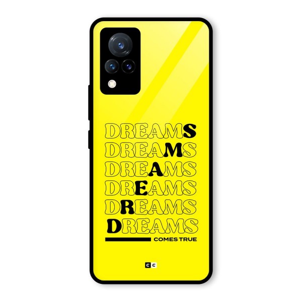 Dreams Comes True Glass Back Case for Vivo V21 5G