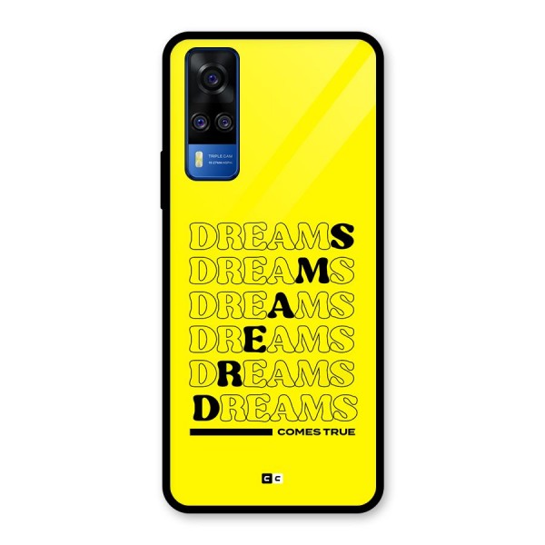 Dreams Comes True Glass Back Case for Vivo Y31