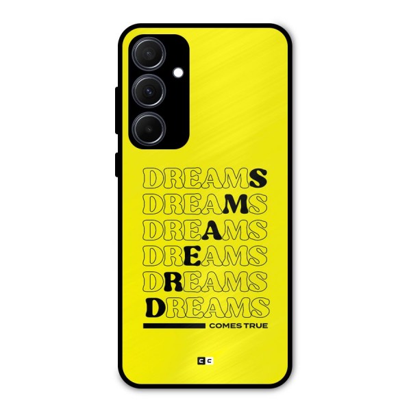 Dreams Comes True Metal Back Case for Galaxy A35