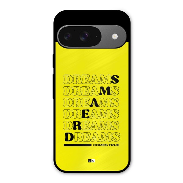 Dreams Comes True Metal Back Case for Google Pixel 9