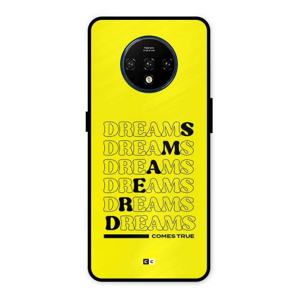 Dreams Comes True Metal Back Case for OnePlus 7T