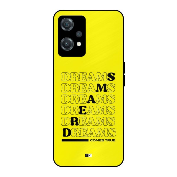 Dreams Comes True Metal Back Case for OnePlus Nord CE 2 Lite 5G