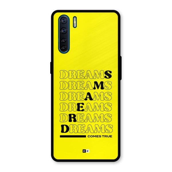 Dreams Comes True Metal Back Case for Oppo F15