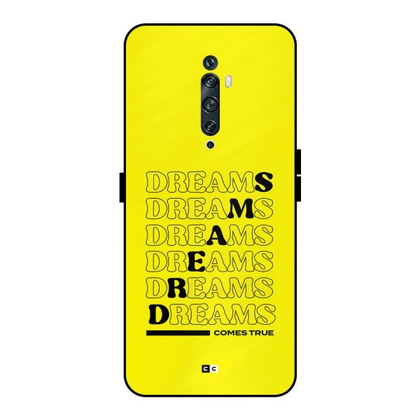 Dreams Comes True Metal Back Case for Oppo Reno2 F