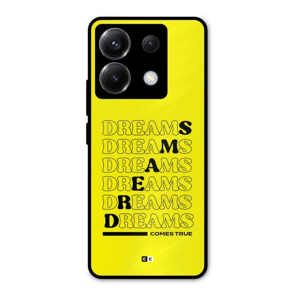 Dreams Comes True Metal Back Case for Poco X6