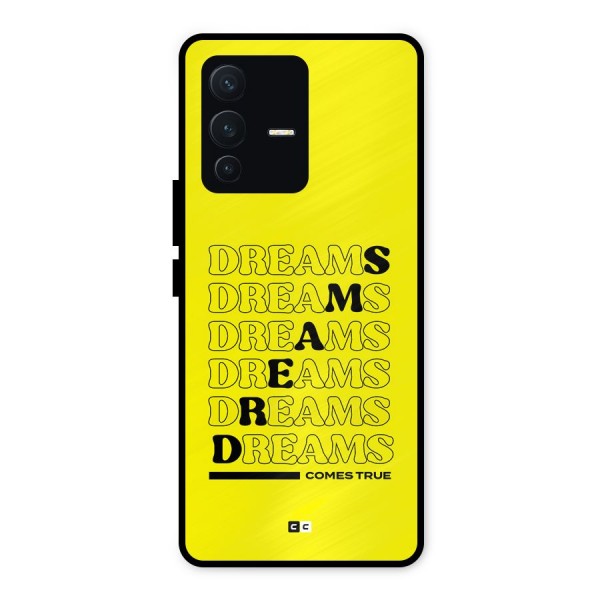 Dreams Comes True Metal Back Case for Vivo V23 5G