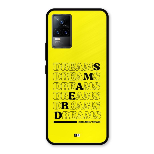 Dreams Comes True Metal Back Case for Vivo Y73