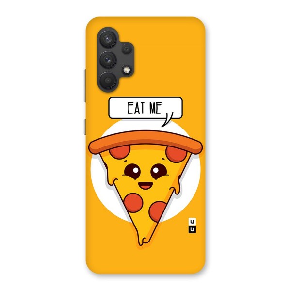Eat Me Cute Pizza Slice Glass Back Case for Galaxy A32