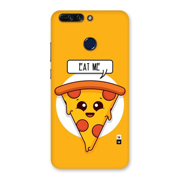 Eat Me Cute Pizza Slice Back Case for Honor 8 Pro