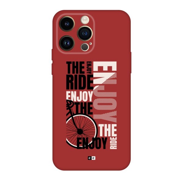 Enjoy The Ride Back Case for iPhone 14 Pro Max