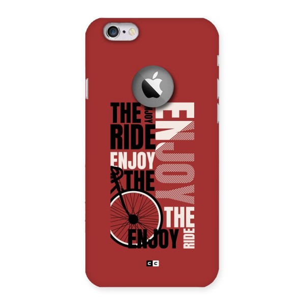 Enjoy The Ride Back Case for iPhone 6 Logo Cut