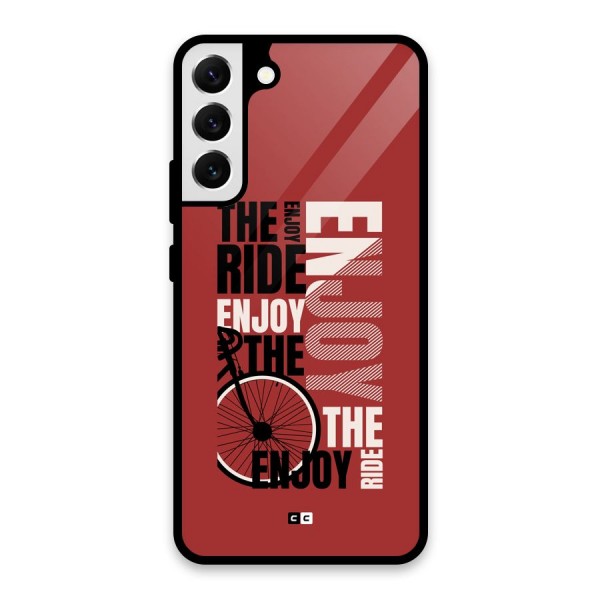 Enjoy The Ride Glass Back Case for Galaxy S22 Plus 5G
