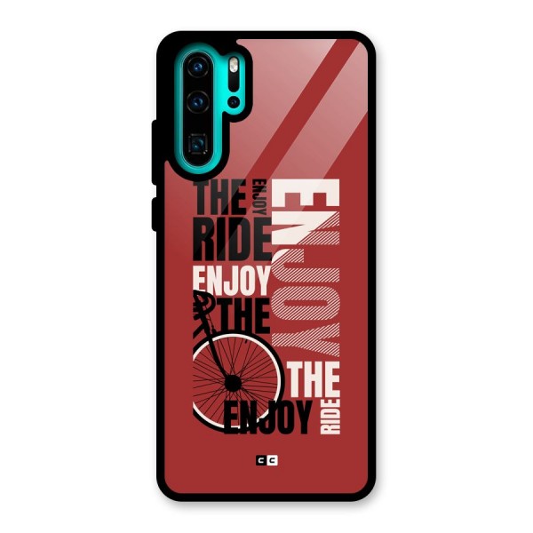 Enjoy The Ride Glass Back Case for Huawei P30 Pro