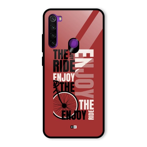 Enjoy The Ride Glass Back Case for Redmi Note 8