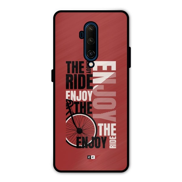 Enjoy The Ride Metal Back Case for OnePlus 7T Pro