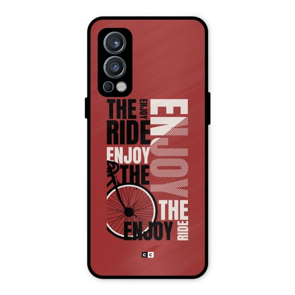 Enjoy The Ride Metal Back Case for OnePlus Nord 2 5G