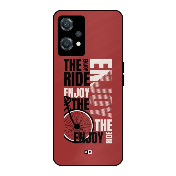 Enjoy The Ride Metal Back Case for OnePlus Nord CE 2 Lite 5G