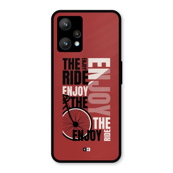 Enjoy The Ride Metal Back Case for Realme 9 Pro Plus 5G