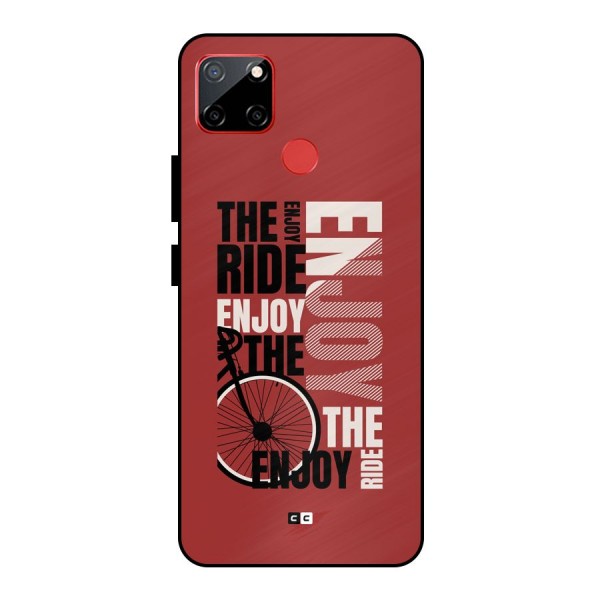 Enjoy The Ride Metal Back Case for Realme C12