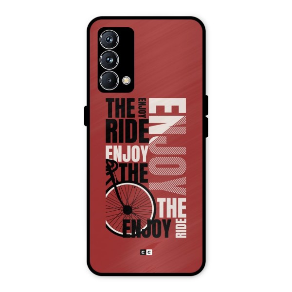 Enjoy The Ride Metal Back Case for Realme GT Master Edition