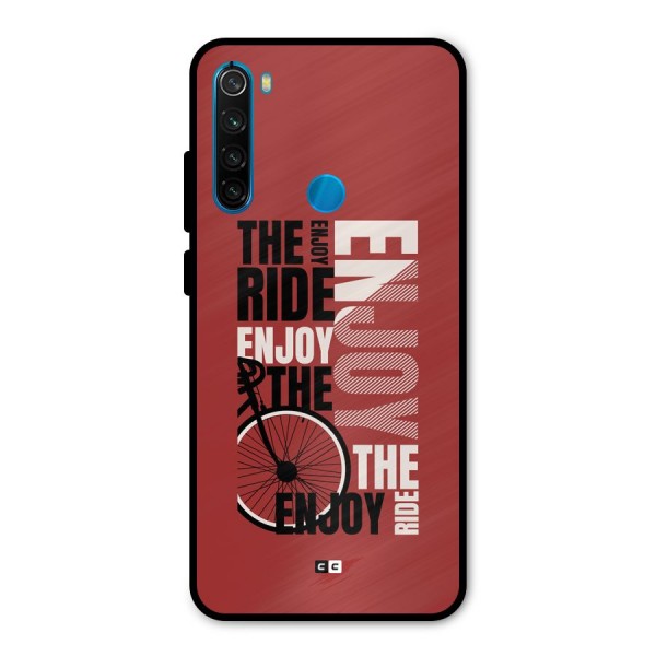 Enjoy The Ride Metal Back Case for Redmi Note 8