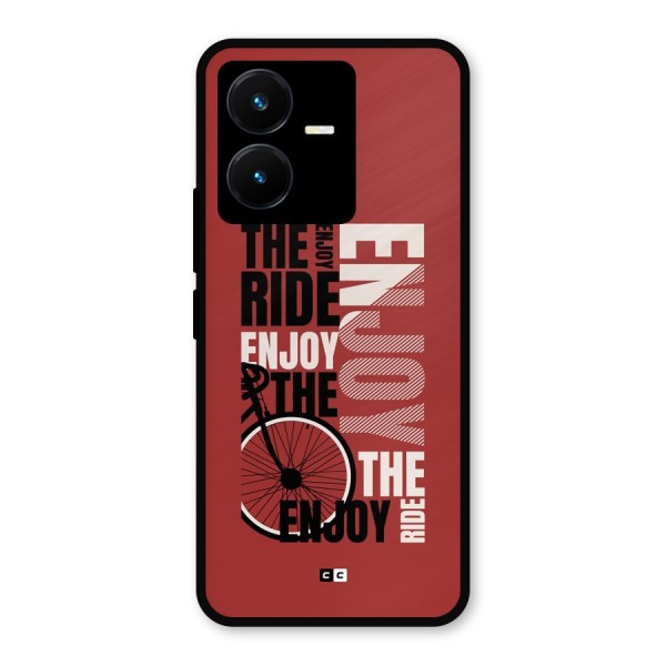 Enjoy The Ride Metal Back Case for Vivo Y22