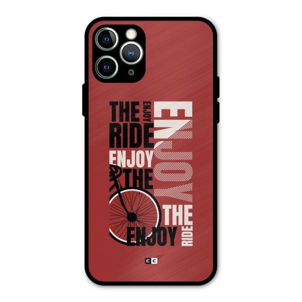 Enjoy The Ride Metal Back Case for iPhone 11 Pro Max