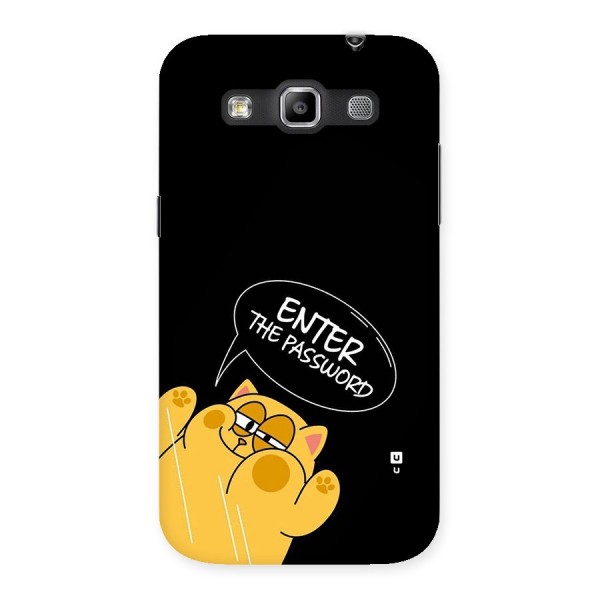 Enter The Password Back Case for Galaxy Grand Quattro
