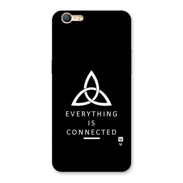 Everything is Connected Typography Back Case for Oppo A39