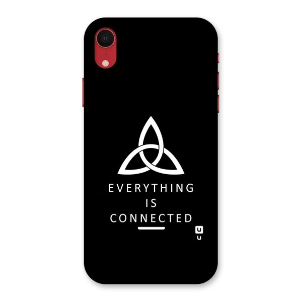 Everything is Connected Typography Back Case for iPhone XR