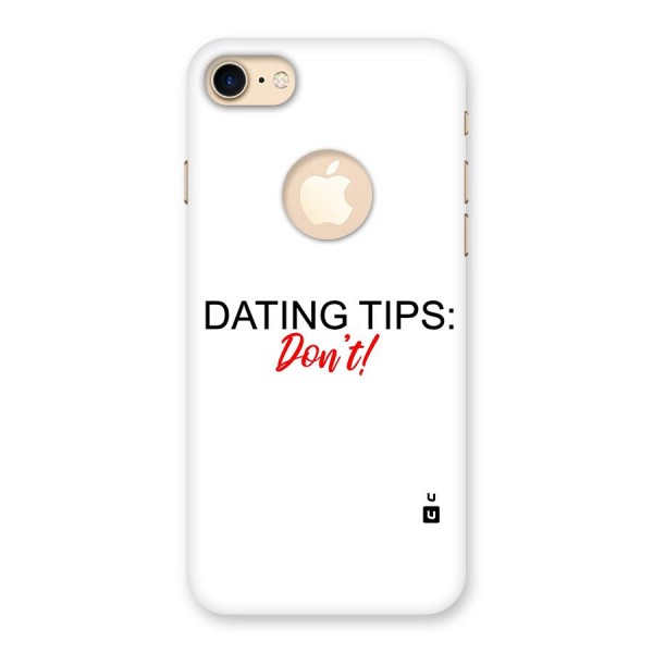 Expert Dating Tip Back Case for iPhone 7 Logo Cut