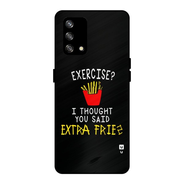 Extra Fries Metal Back Case for Oppo F19s